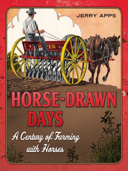 Title details for Horse-Drawn Days by Jerry Apps - Wait list